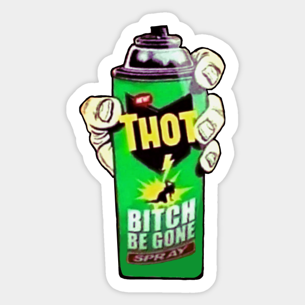 Thot be gone What Does